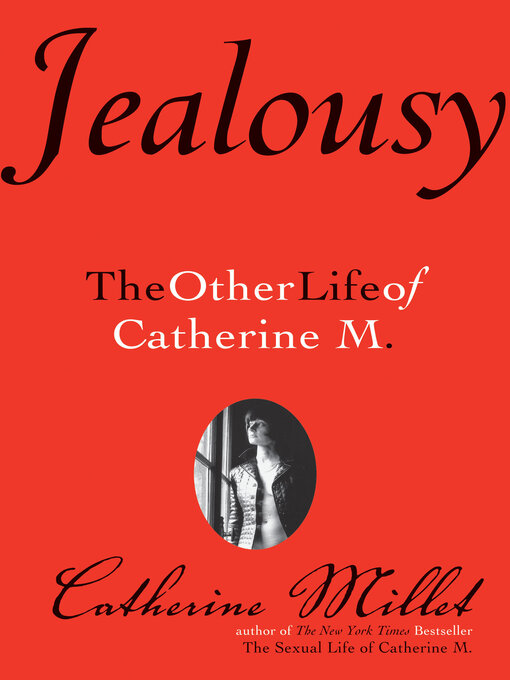 Title details for Jealousy by Catherine Millet - Available